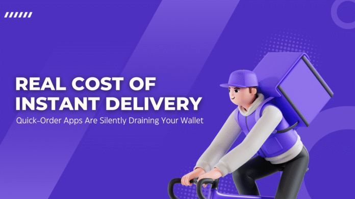 Real Cost of Instant Delivery