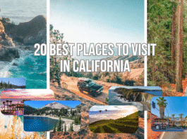 20 Best Places to Visit in California