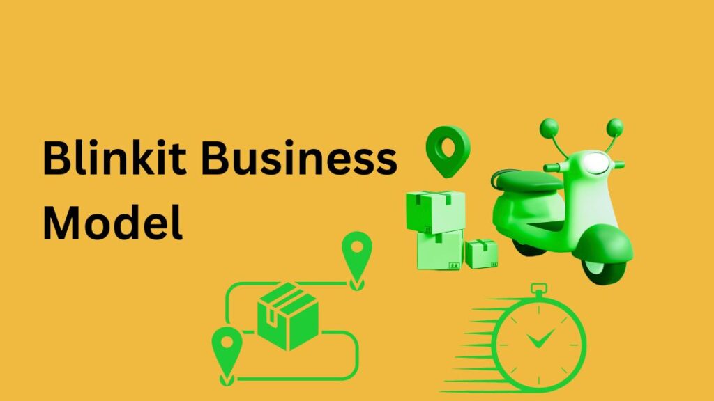 Blinkit Business Model
