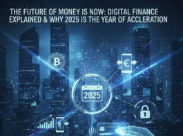 The Future of Money is Now: Digital Finance Explained & Why 2025 is the Year of Acceleration what is digital finance