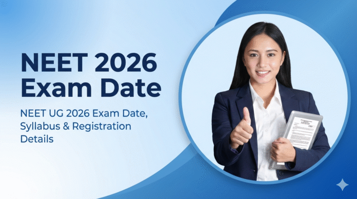 NEET 2026 Exam Date